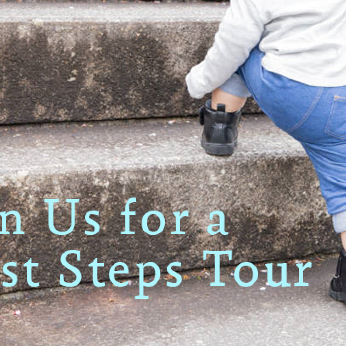 first step tour
